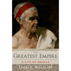 The Greatest Empire: A Life of Seneca - Paperback