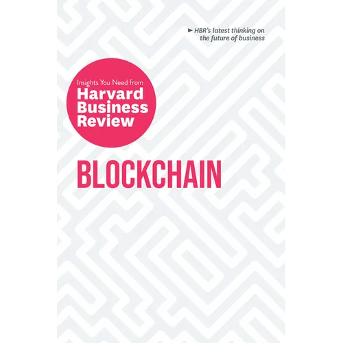 Blockchain: The Insights You Need from Harvard Business Review - Hardcover