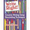 Write Right!: Creative Writing Using Storytelling Techniques - Paperback