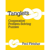 Tanglers: Cooperative Problem-Solving Puzzles - Paperback