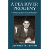 A Pea River Progeny: Alabama's Colorful and Controversial Governor James E. "Big Jim Folsom - Paperback