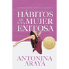 Hábitos de una mujer exitosa: Si tienes sueños, atrévete a lograrlos - Paperback