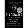 Blackwater: The Rise of the World's Most Powerful Mercenary Army - Paperback