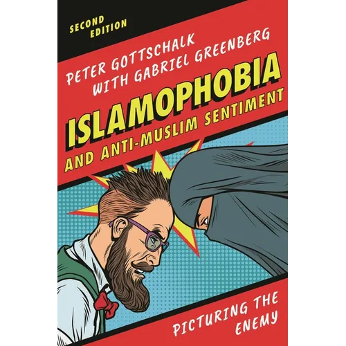 Islamophobia and Anti-Muslim Sentiment: Picturing the Enemy - Hardcover