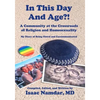 In This Day and Age?!: A Community at the Crossroads of Religion and Homosexuality - Paperback