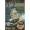 Journey to La Salle's Settlement - Hardcover