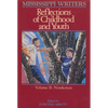 Mississippi Writers: Reflections of Childhood and Youth: Volume II: Nonfiction - Paperback