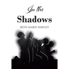 In the Shadows - Paperback
