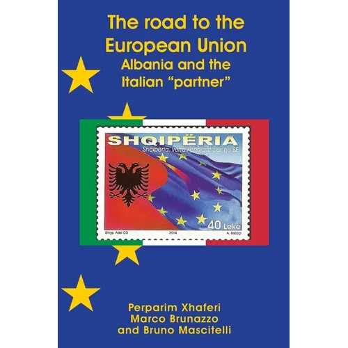The road to the European Union: Albania and the Italian partner - Paperback