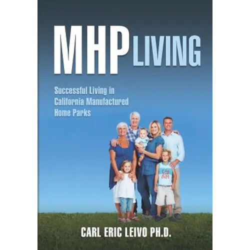 MHP Living: Successful Living in California Manufactured Home Parks - Paperback