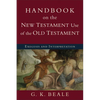 Handbook on the New Testament Use of the Old Testament: Exegesis and Interpretation - Paperback