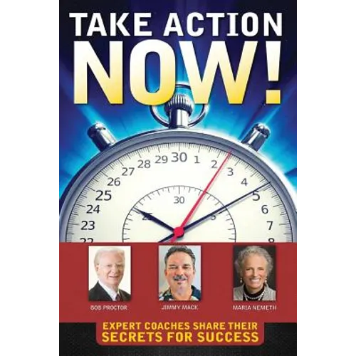 Take Action Now! - Paperback