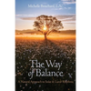 The Way of Balance: A Natural Approach to Solar and Lunar Rhythms - Paperback