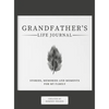 Grandfather's Life Journal: Stories, Memories and Moments for My Family - Hardcover