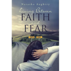 Living Between Faith And Fear - Paperback