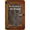 The Evolution of the Dragon - Paperback