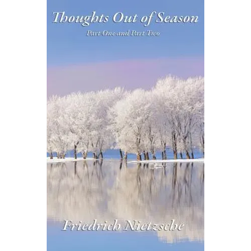 Thoughts Out of Season: Part One and Part Two - Hardcover