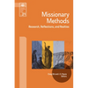 Missionary Methods: Research, Reflections, and Realities - Paperback