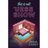 This Is Not the Jess Show - Hardcover