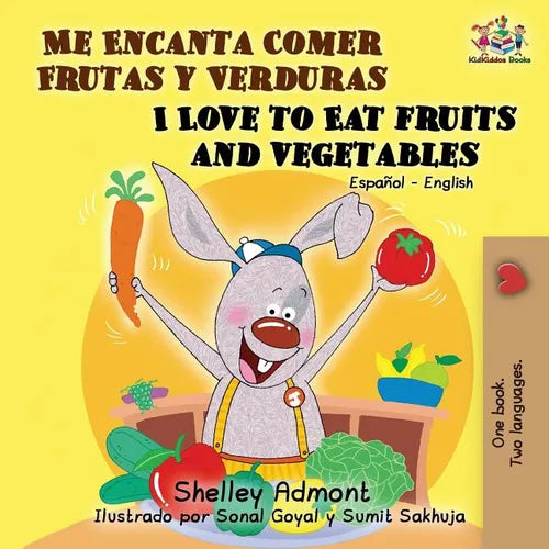 Me Encanta Comer Frutas y Verduras/I Love To Eat Fruits And Vegetables - Paperback