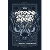 Watching Dreams Happen - Paperback