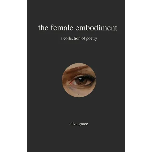 The female embodiment: poetry - Paperback