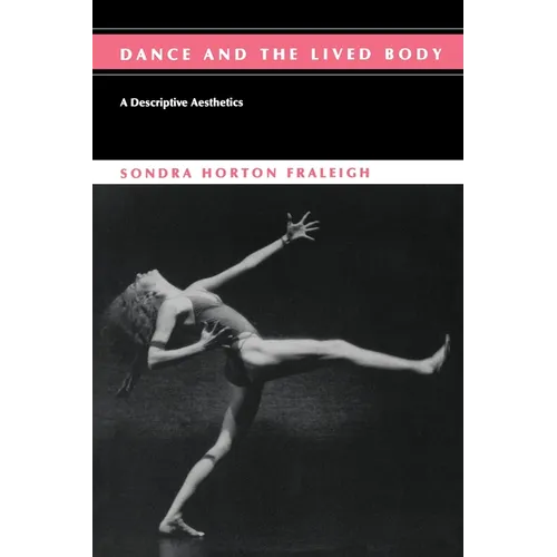 Dance And The Lived Body - Paperback