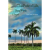 This Pulse of Life, These Words I Found - Paperback
