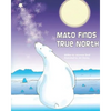 Mato Finds True North: Revised Edition - Paperback