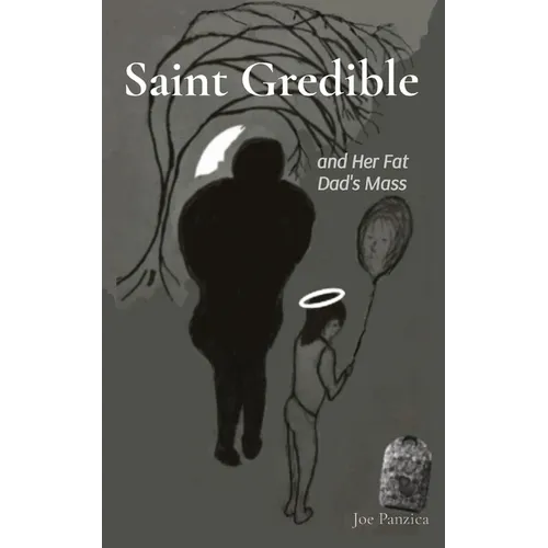 Saint Gredible and Her Fat Dad's Mass - Paperback