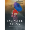 Farewell China - Hardcover