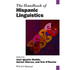 The Handbook of Hispanic Linguistics - Paperback