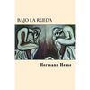 Bajo la Rueda (Spanish Edition) - Paperback
