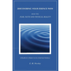 Discovering Your Essence Path, Book Two: Fear, Faith And Physical Reality -2: A Handbook To Higher Levels Of Spiritual Guidance - Paperback