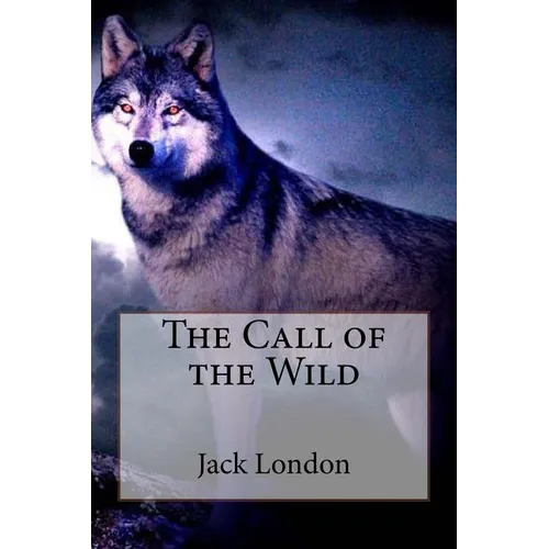 The Call of the Wild Jack London - Paperback