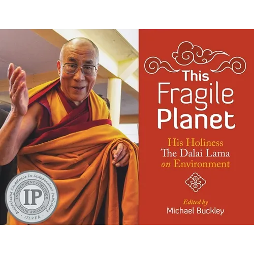 This Fragile Planet: His Holiness the Dalai Lama on Environment - Paperback