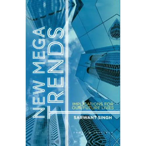 New Mega Trends: Implications for Our Future Lives - Paperback