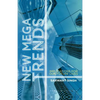 New Mega Trends: Implications for Our Future Lives - Paperback