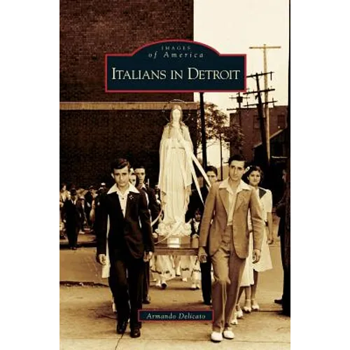 Italians in Detroit - Hardcover