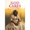 God Cares: A True Life Story - Paperback
