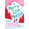 A Merry Little Meet Cute - Hardcover