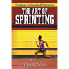 The Art of Sprinting: Techniques for Speed and Performance - Paperback