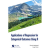 Applications of Regression for Categorical Outcomes Using R - Paperback