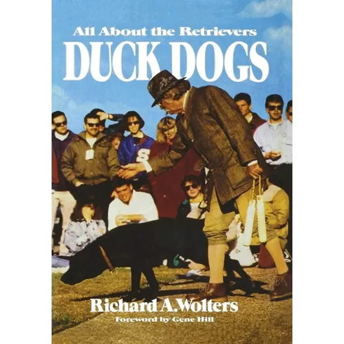 Duck Dogs: All about the Retrievers - Paperback