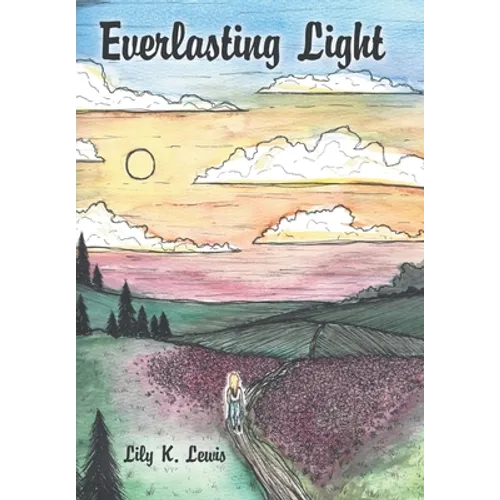 Everlasting Light - Hardcover