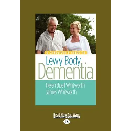 A Caregiver's Guide to Lewy Body Dementia (Large Print 16pt) - Paperback