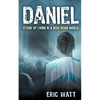 Daniel Stand Up Living in a Bow Down World - Paperback
