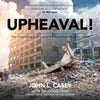 Upheaval!: Why Catastrophic Earthquakes Will Soon Strike the United States - Paperback