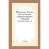 Monongalia County, (West) Virginia, Deed Book Records, 1784-1810 (Old Series Volumes 1-4) - Paperback