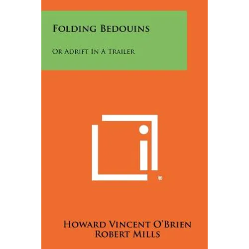 Folding Bedouins: Or Adrift In A Trailer - Paperback